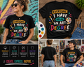 Everyone I Have Relax An Art Degree Funny Artist T-Shirt – Creative Art Student Graphic Tee