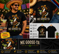 Me Goose-Ta Margarita Goose T-Shirt Funny Cinco de Mayo Fiesta Graphic Tee