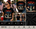Girls Will Be Girls Feminist Patriotic T-Shirt | Strong Smart Fearless Women's Empowerment Graphic Tee | Independence Day Shirt for Women